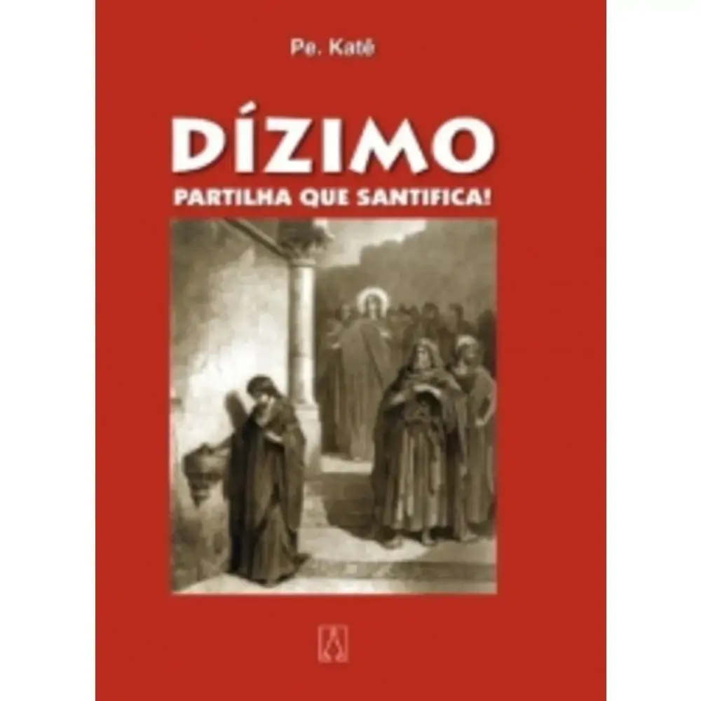 Dizimo Partilha Que Santifica