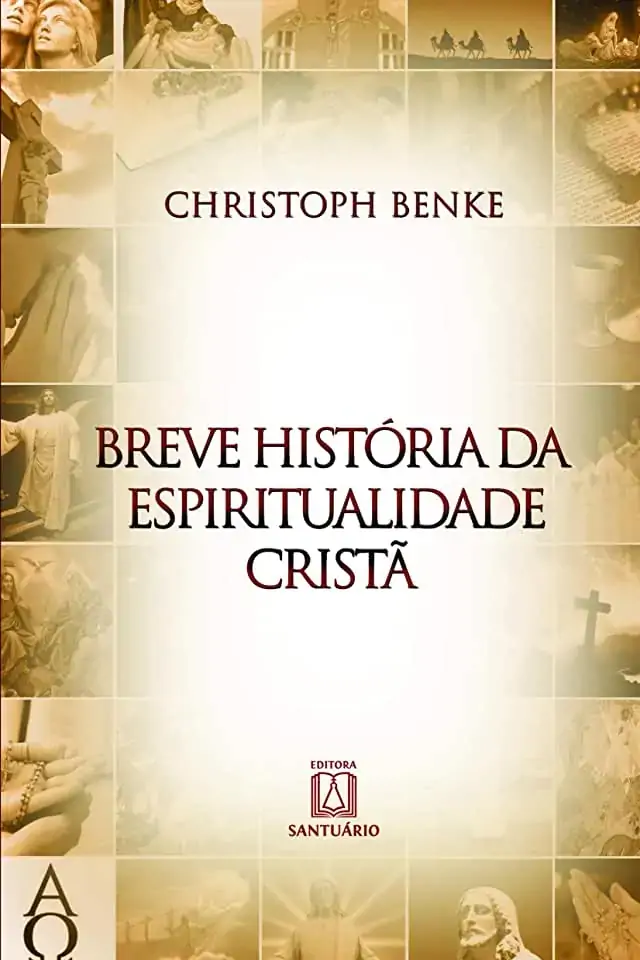Breve Histria Da Espiritualidade Crist