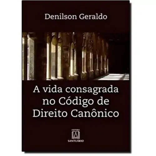 Vida Consagrada No Codigo De Direito Canonico A