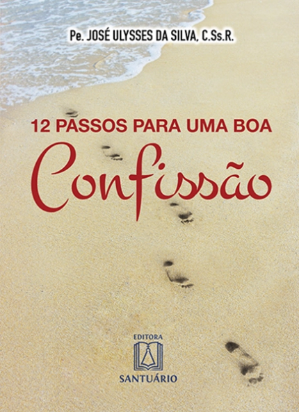 12 Passos Para Uma Boa Confissao 330g Editora Santuario