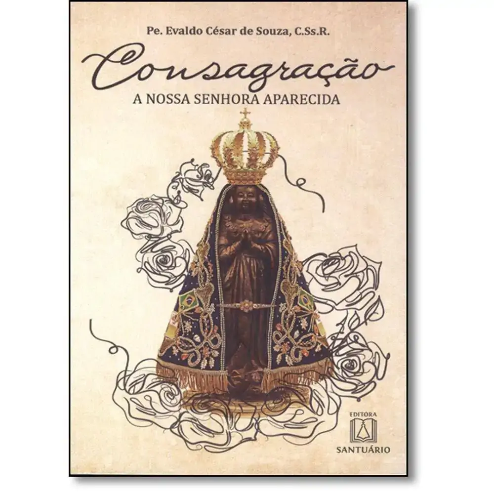 Consagracao A Nossa Senhora Aparecida
