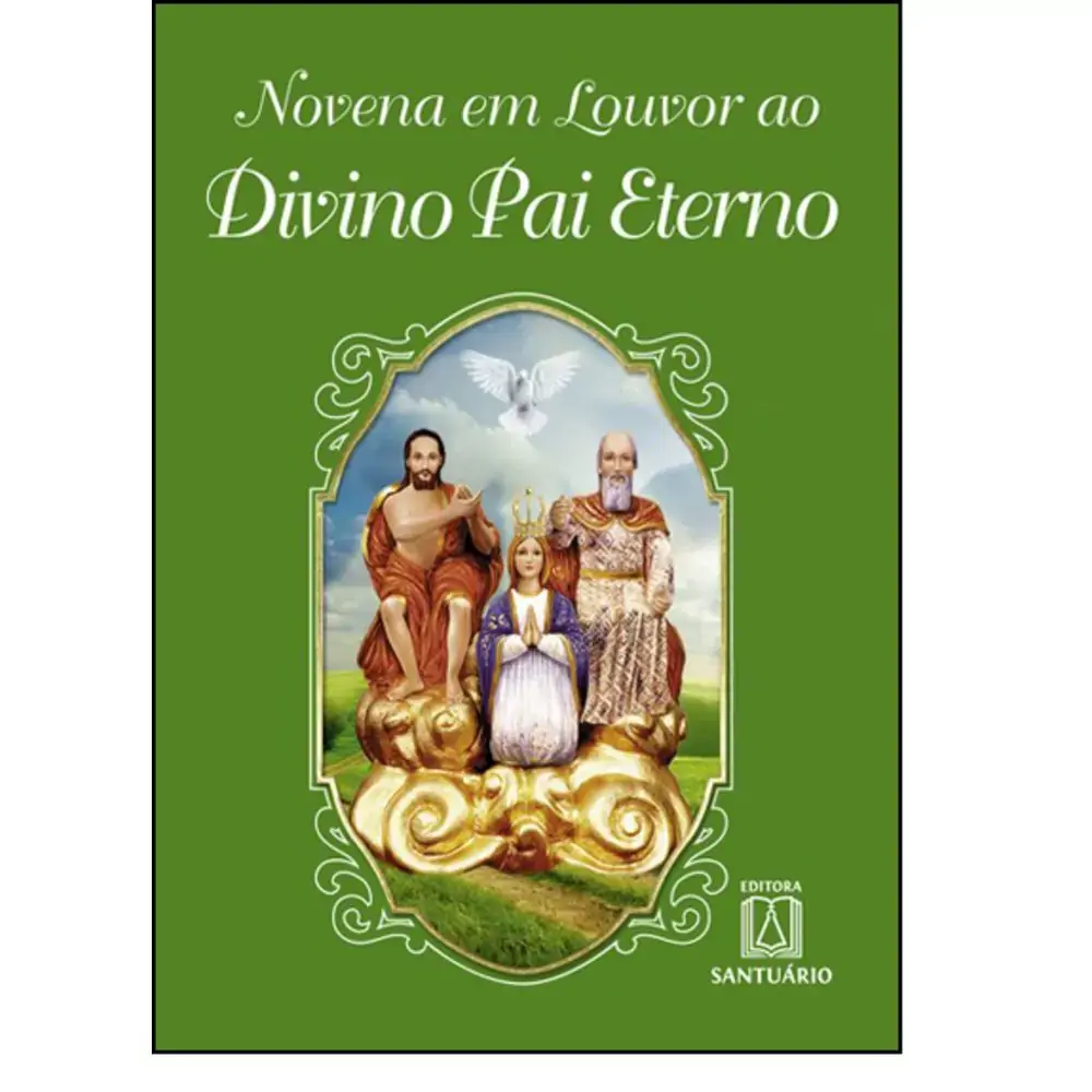 Novena Em Louvor Ao Divino Pai Eterno