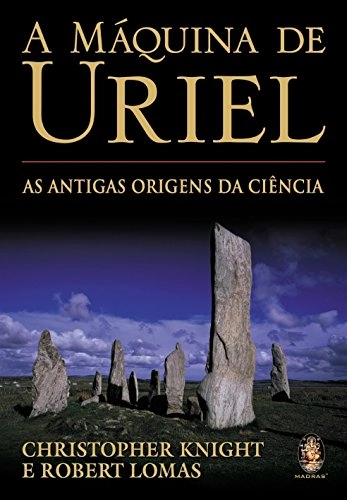 Livro A Máquina De Uriel: As Antigas Origens Da Ciência
