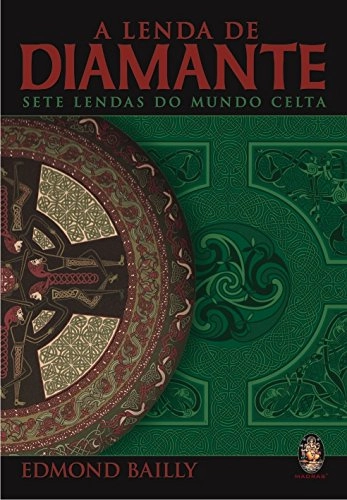 Livro A Lenda De Diamante: Sete Lendas Do Mundo Celta