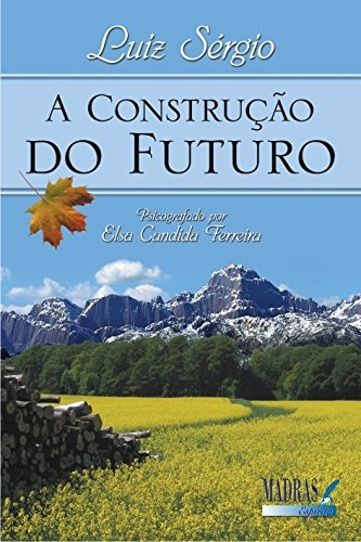 Livro A Construção Do Futuro