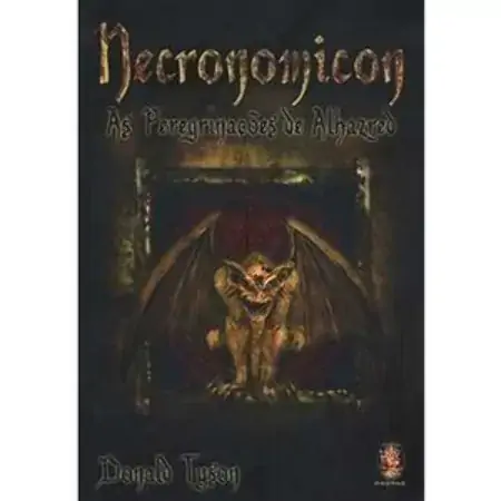 Necronomicon As Peregrinações De Alhazred Donald Tyson