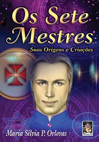 Livro Sete Mestres: Suas Origens E Criações, Os