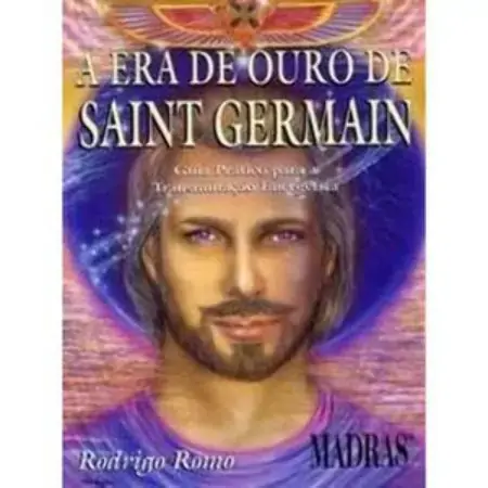 A Era De Ouro De Saint Germain Rodrigo Romo