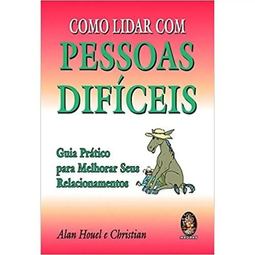 Lv Como Lidar Pess Difíceis Madras Geral Loja