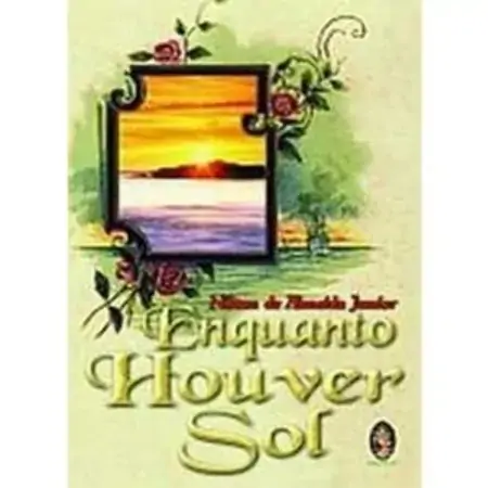 Enquanto Houver Sol Nilton De Almeida Junior