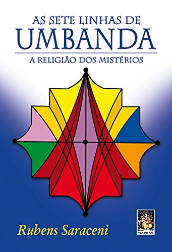 As Sete Linhas De Umbanda. A Religião Dos Mistérios Em Portuguese Do Brasil
