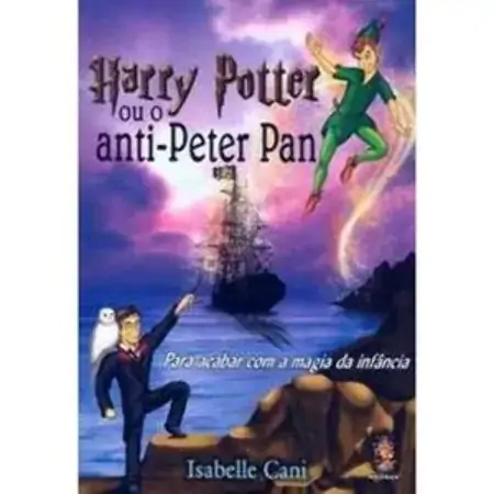 Harry Potter Ou O Anti Peter Pan Isabelle Cani