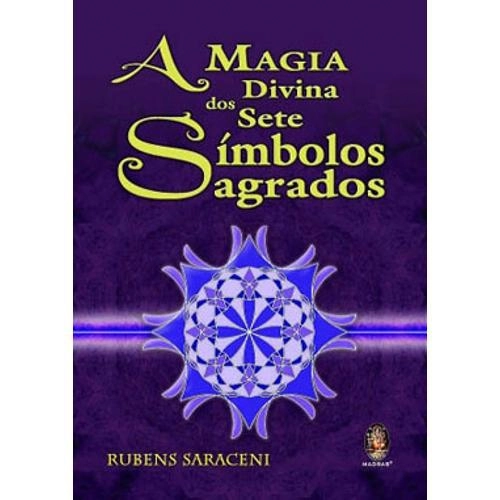 Magia Divina Dos Sete Simbolos Sagrados, A