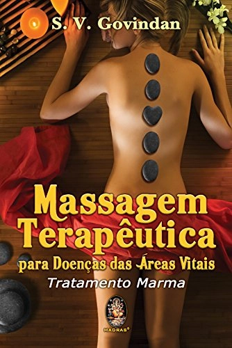 Massagem Terapeutica. Para Doencas Das Areas Vitais Em Portuguese Do Brasil