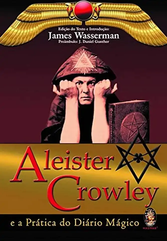 Aleister Crowley E A Prática Do Diário Mágico James Wasserman
