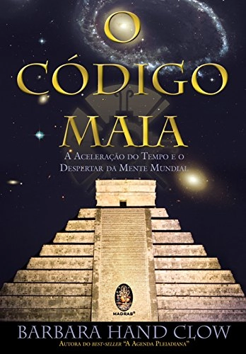Livro Código Maia : Desvendando O Código 2012