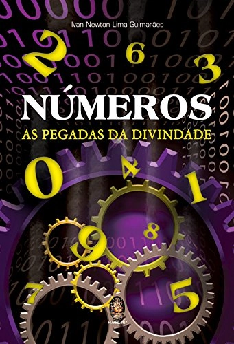 Números As Pegadas Da Divindade 1 Ed.2009