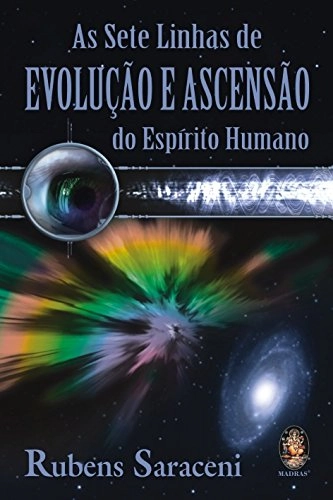 Livro Sete Linhas De Evolução E Ascensão Do Espírito Humano, As