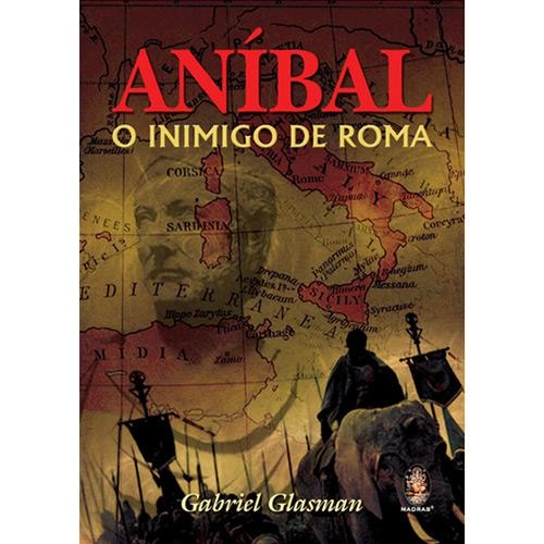 Livro Aníbal O Inimigo De Roma