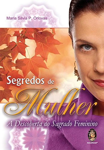 Livro Segredos De Mulher A Descoberta Do Sagrado Feminino