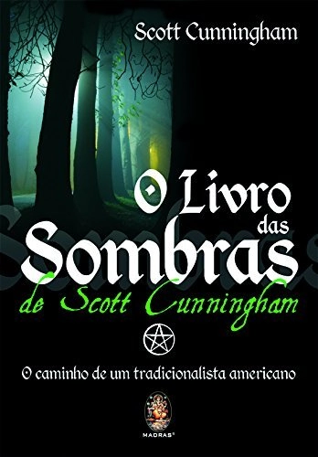 Livro Livro Das Sombras, O O Caminho De Um Tradicionalista Americano
