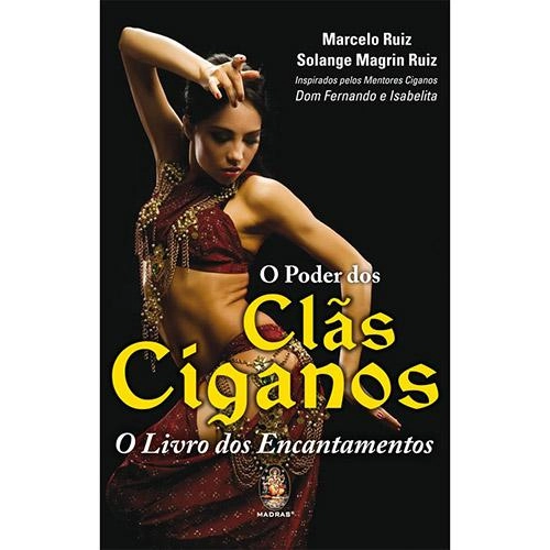 O Poder Dos Clãs Ciganos: O Livro Dos Encantamentos