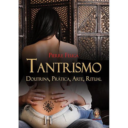 Livro Tantrismo: Doutrina, Prática, Arte, Ritual