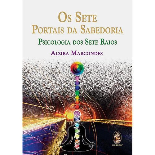 Livro Os Sete Portais Da Sabedoria: Psicologia Dos Sete Raios