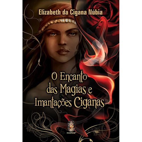 Livro Encanto Das Magias E Imantações Ciganos