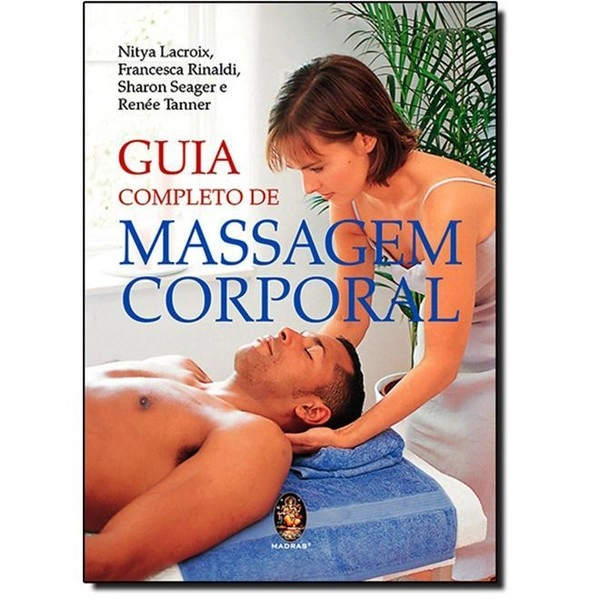 Guia Completo De Massagem Corporal Nitya Lacroix