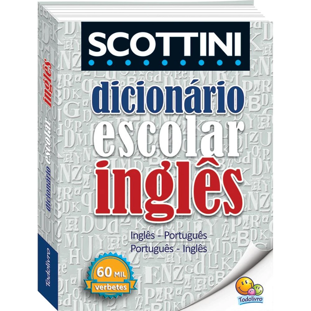 Dicionario Escolar Ingles Scottini 1144642 Todo Livro