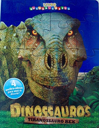 Dinossauros Tiranossauro Rex Livro Quebra Cabeas