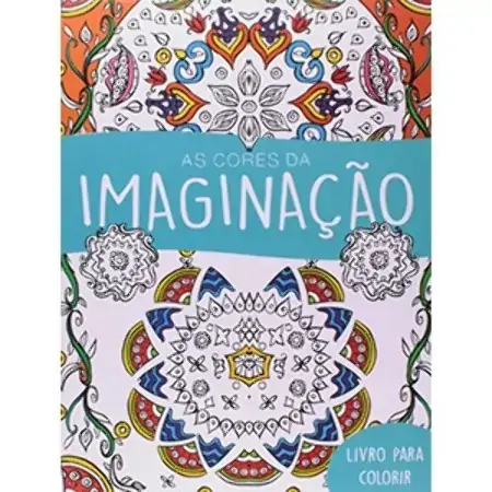 Cores Da Imaginacao Livro De Colorir 242g Editora Ciranda Cultural