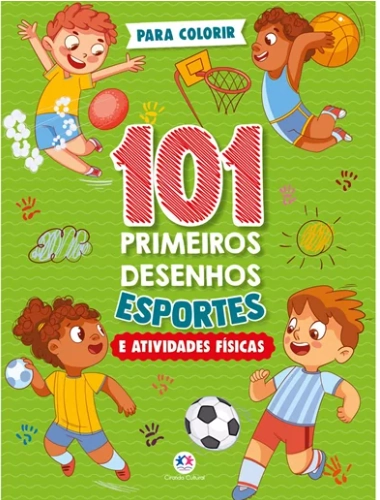 Livro 101 Primeiros Desenhos Esportes E Atividades Físicas 94868 Ciranda