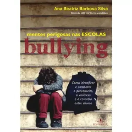 Bullying Ana Beatriz Barbosa Silva