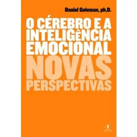 Cérebro E A Inteligência Emocional, O Novas Perspectivas Daniel Goleman