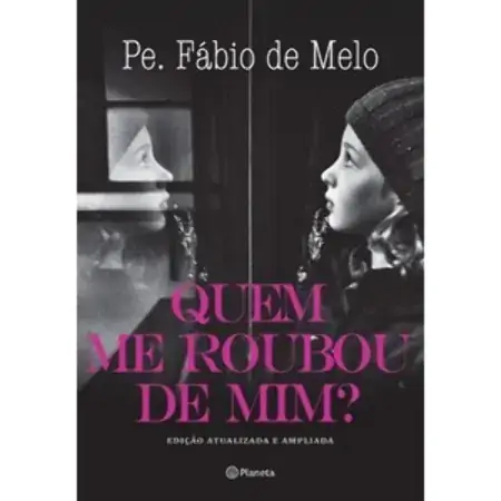 Quem Me Roubou De Mim? Fábio De Melo