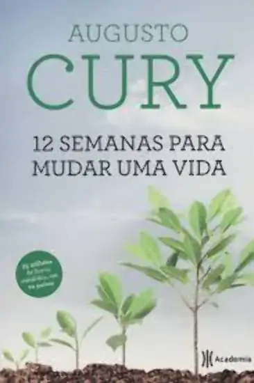 12 Semanas Para Mudar Uma Vida 450g Academia De Inteligencia