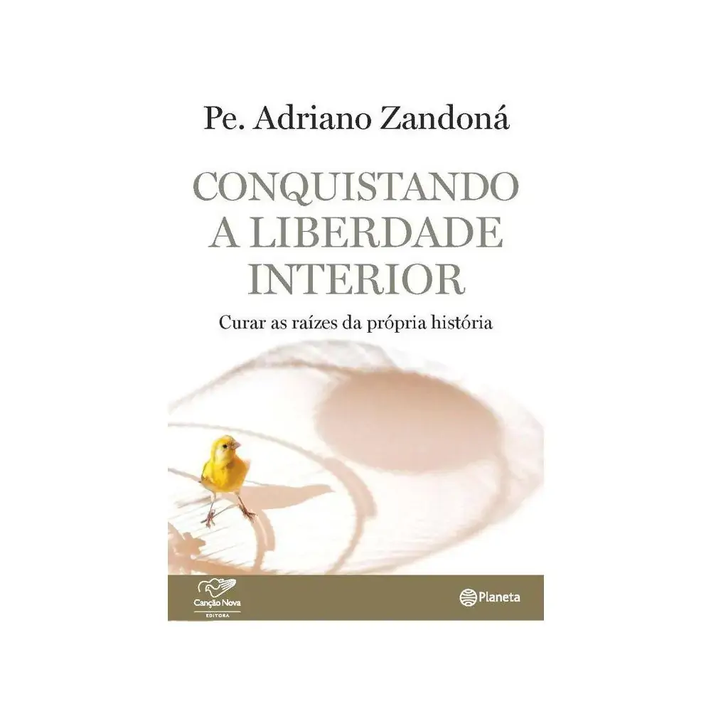 Conquistando A Liberade Interior