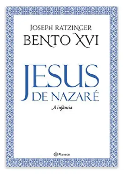 Jesus De Nazare A Infancia De Jesus 222g Editora Planeta