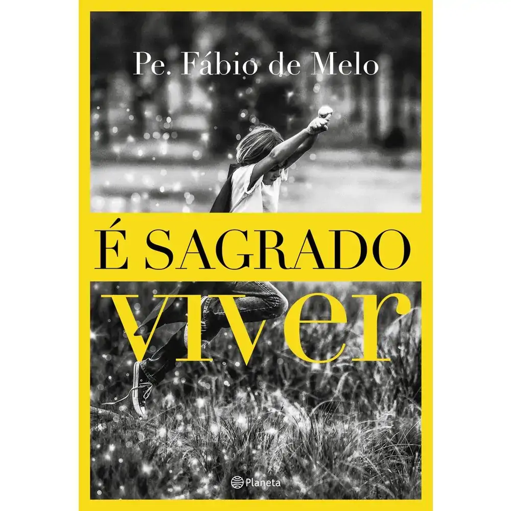 E Sagrado Viver Pe. Fabio De Melo