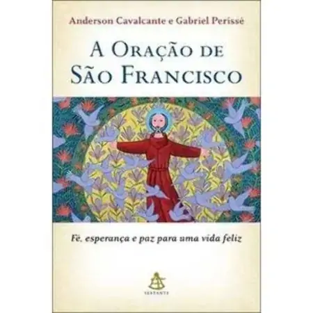 A Oração De São Francisco Gabriel Perissé, Anderson Cavalcante 854310002x