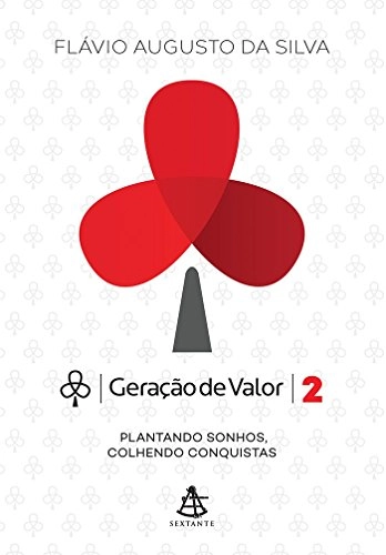 Geracao De Valor: Plantando Sonhos, Colhendo Conquistas Vol.2
