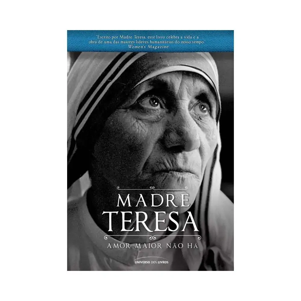 Madre Tresa: Amor Maior Nao Ha