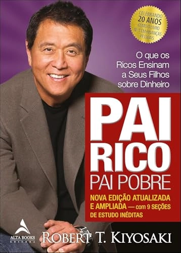 Pai Rico, Pai Pobre: Edição De 20 Anos Atualizada E Ampliada