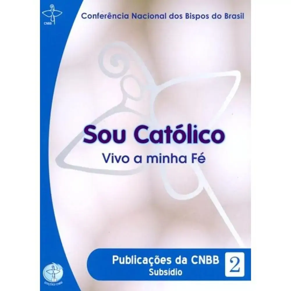 Doc 002 Sou Catolico Vivo A Minha Fe