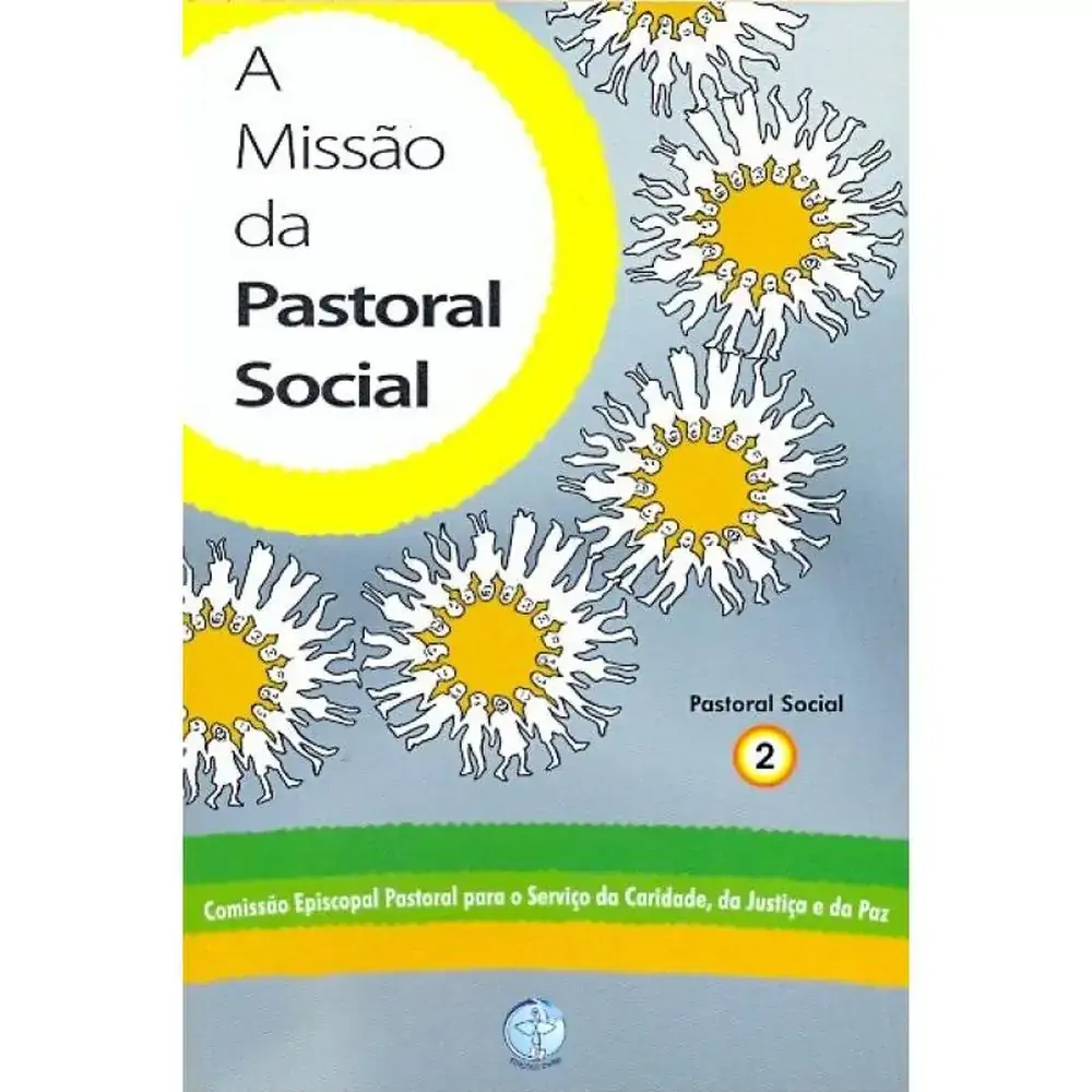 Missao Da Pastoral Social A