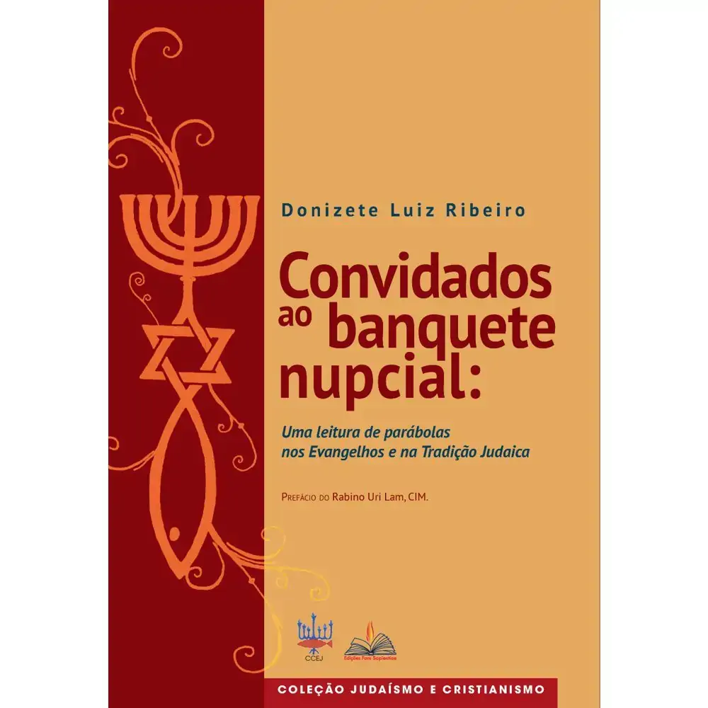Convidados Ao Banquete Nupcial Uma Leitura De Parabolas No Evangelhos E Na Tradicao Judaica