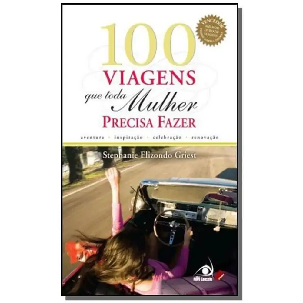 Livro Cem Viagens Que Toda Mulher Precisa Fazer