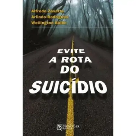 Evite A Rota Do Suicídio Wellington Balbo ; Alfredo Zafratte ; Arlindo Rodrigues